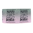 3" Mommy is My Bestie Ribbon