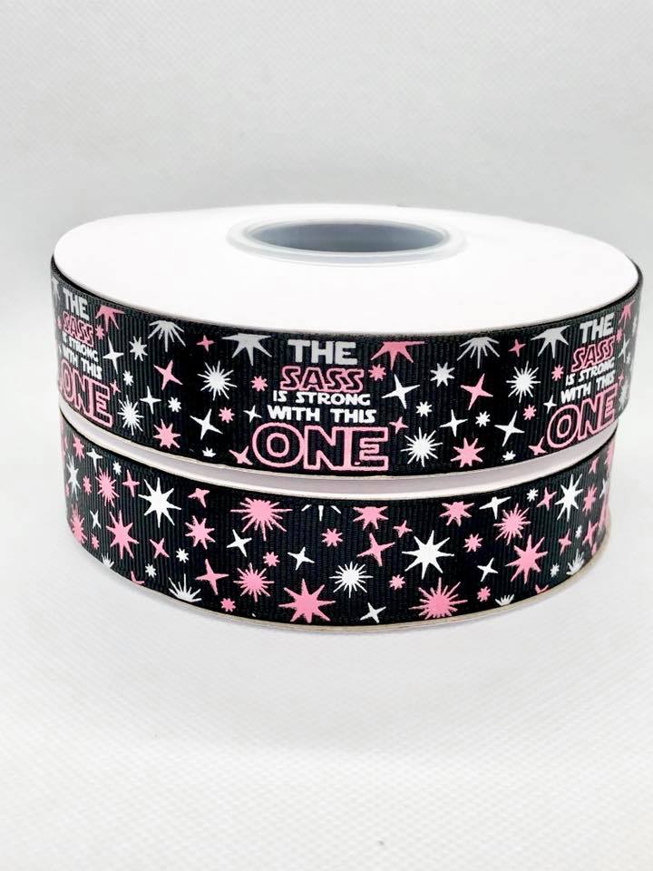 7/8” USDR The Sass is Strong with this One Ribbon