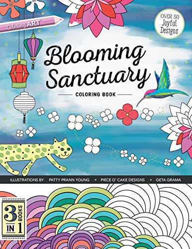 Blooming Sanctuary Coloring Book: 3 Books in 1